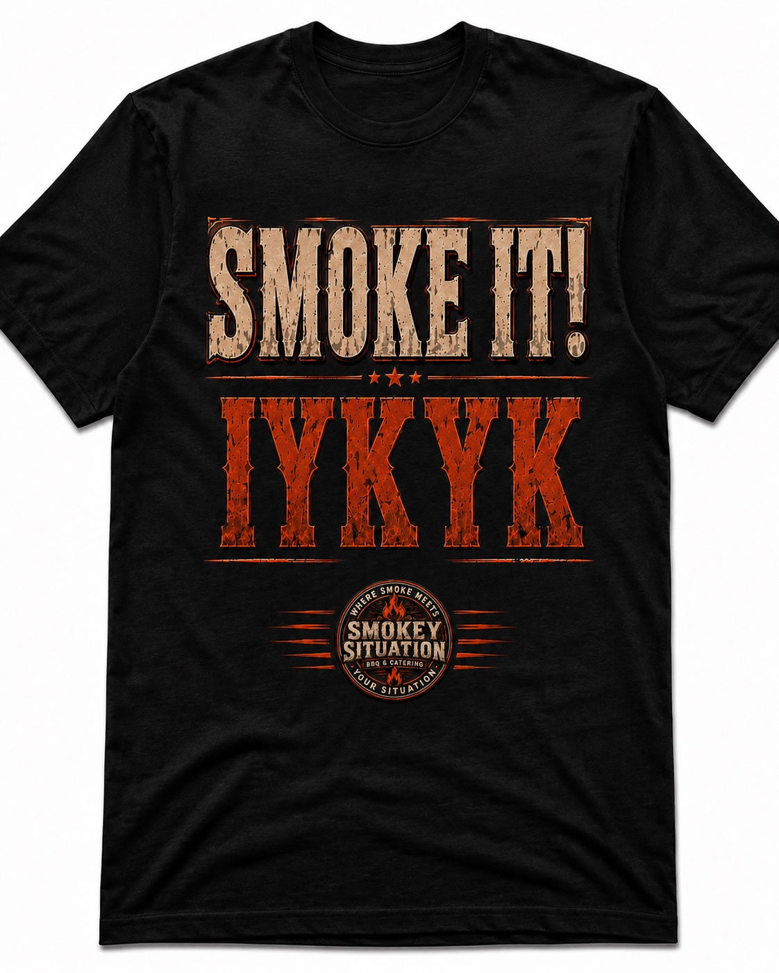 Smoke It IYKYK shirt design by Smokey Situation BBQ & Catering