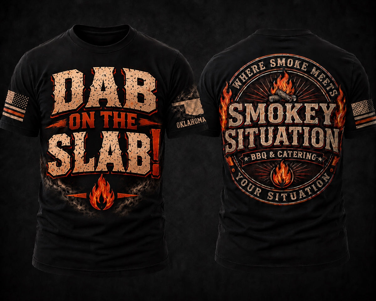 Dab on the Slab shirt design by Smokey Situation BBQ & Catering