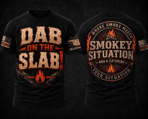 Dab on the Slab shirt design by Smokey Situation BBQ & Catering